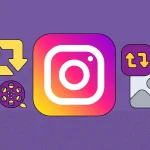 قابلیت Repost اینستاگرام چیست و چه کاربردی دارد؟