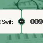 تفاوت سوئیفت و ایبان در انتقال پول بین المللی چیست؟